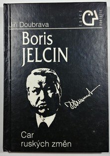 Boris Jelcin - car ruských změn