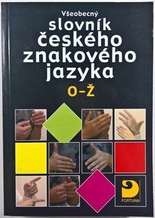 Všeobecný slovník českého znakového jazyka O-Ž