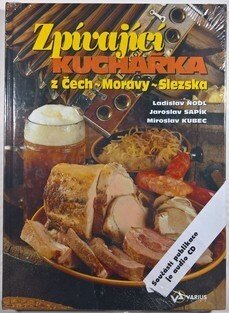 Zpívající kuchařka z Čech, Moravy, Slezska
