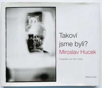 Takoví jsme byli?