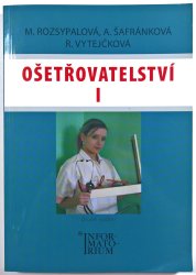Ošetřovatelství I. - pro 1. ročník středních zdravotnických škol 