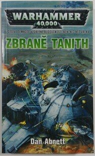 Warhammer 40 000 - Gauntovi duchové 5 - Zbraně Tanith