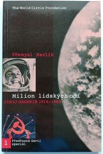 Předčasná úmrtí 1: Milion lidských očí - Jurij Gagarin 1934-1968
