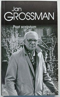 Jan Grossman 6 - Post scriptum