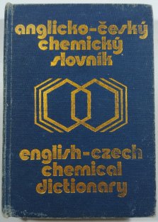 Anglicko-český chemický slovník / english-czech chemical dictionary