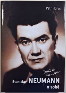 Stanislav Neumann o sobě