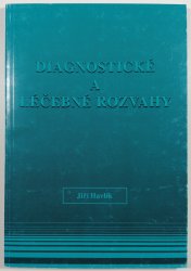 Diagnostické a léčebné rozvahy - z 1. infekční kliniky 2. LF UK