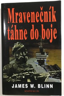 Mravenečník táhne do boje