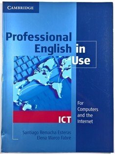 Professional English in Use ICT - For Computers and the Internet