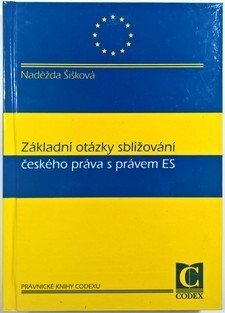 Základní otázky sbližování českého práva s právem ES