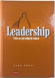 Leadership - Učte se od velkých vůdců