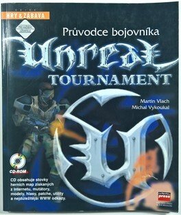Unreal Tournament - Průvodce bojovníka