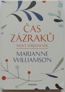 Čas zázraků - Nový střední věk