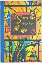 Slova jako zlaté listí - 