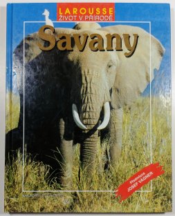 Savany - Larousse: Život v přírodě