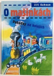 O mašinkách - pohádky na kolejích