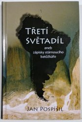 Třetí světadíl - aneb zápisky stárnoucího batůžkáře