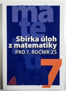 Sbírka úloh z matematiky pro 7. ročník ZŠ