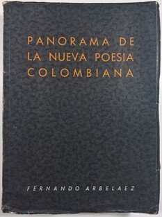 Panorama De La Nueva Poesia Colombiana