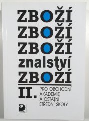 Zbožíznalství II. pro obchodní akademie a ostatní střední školy - 