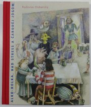 Alko-holka, had Stress a čaroděj Jógóm - 