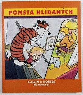Pomsta hlídaných - Calvin a Hobbes 5