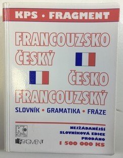 Francouzsko-český, česko-francouzský slovník+gramatika+fráze