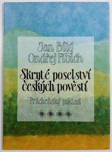 Skryté poselství českých pověstí - Prácheňský poklad 