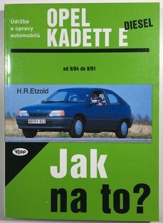 Jak na to? 8 - Opel Kadett E diesel