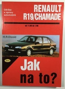 Jak na to? 9 Renault  R 19/Chamade