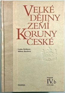 Velké dějiny zemí Koruny české IV.b