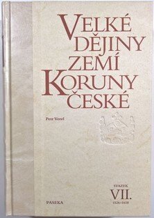 Velké dějiny zemí Koruny české VII.