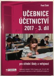 Učebnice účetnictví 3.díl 2017 - pro střední školy a veřejnost