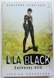 Lila Black - Zachovej klid ( Kvantová gravitace 1 )