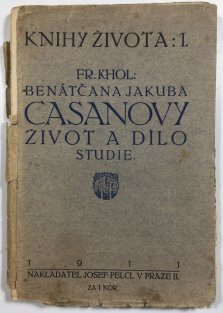 Benátčana Jakuba Casanovy život a dílo studie