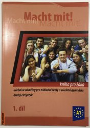 Macht mit ! 1. díl - kniha pro žáka  - 