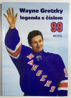 Wayne Gretzky - legenda s číslem 99