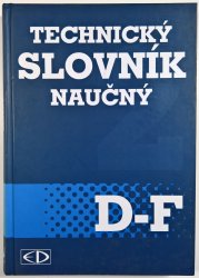 Technický slovník naučný D-F - 