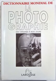 Dictionnaire mondial de la photographie