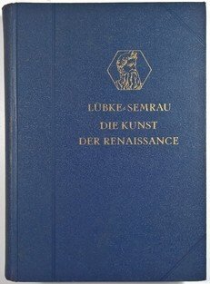 Die Kunst Der Renaissance im Italien und im Norden