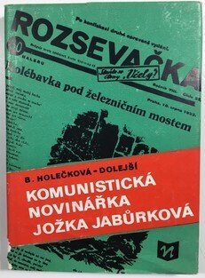 Komunistická novinářka Jožka Jabůrková
