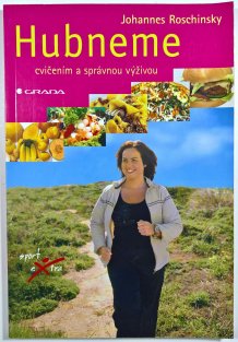 Hubneme cvičením a správnou výživou