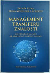 Management transferu znalostí - Od prvního nápadu ke komerčně úspěšné inovaci