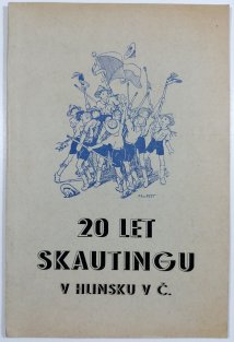 20 let skautingu v Hlinsku v Čechách