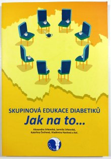Skupinová edukace diabetiků. Jak na to…
