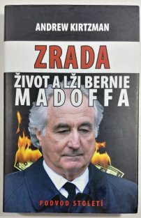 Zrada, život a lži Bernie Madoffa