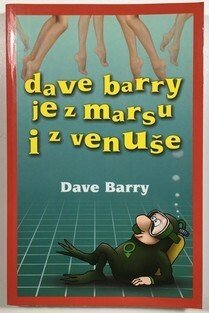 Dave Barry je z Marsu i z Venuše