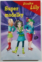 Divoška Lilly - Super modelky - 