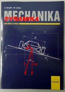 Mechanika - Dynamika pro školu a praxi