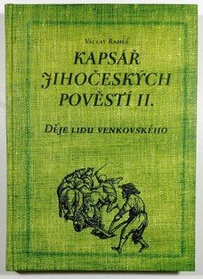 Kapsář jihočeských pověstí I. + II.
